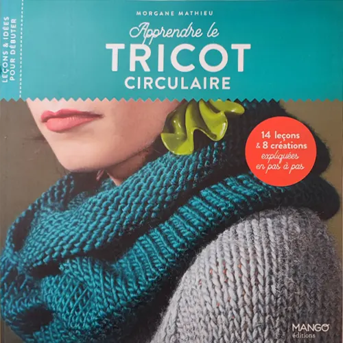 Apprendre le tricot circulaire - Pic et Coud Buchy