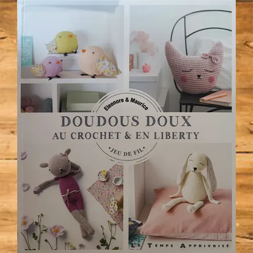 Doudous doux au crochet & en liberty - Pic et Coud Buchy