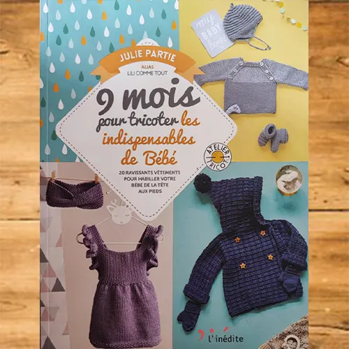 9 mois pour tricoter les indispensable de bébé - Pic et Coud Buchy